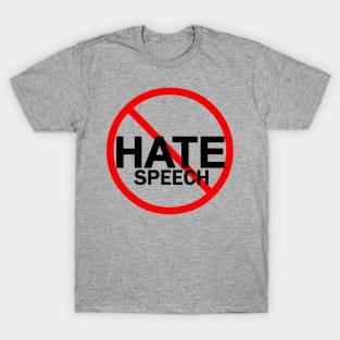 NO HATE SPEECH T-Shirt